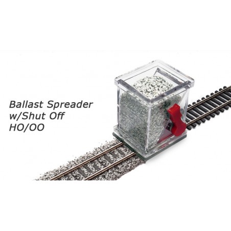 HO/OO Ballast Spreader w/Shut Off
